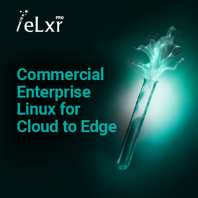 eLxr Pro: Commercial Enterprise Linux for Cloud to Edge